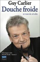 Couverture du livre « Douche froide et vent de révolte » de Guy Carlier aux éditions Fetjaine