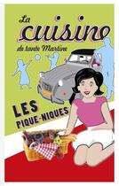 Couverture du livre « La cuisine de tante Martine ; les pique-niques » de Frederique Rose aux éditions Marivole