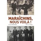 Couverture du livre « Maraîchins, nous voilà ! » de Gilles Perraudeau aux éditions Geste
