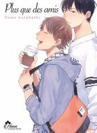 Couverture du livre « Plus que des amis » de Tomo Kurahashi aux éditions Boy's Love