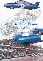 Couverture du livre « Le réveil de la Belle Endormie » de Saron Michel aux éditions Les Trois Colonnes