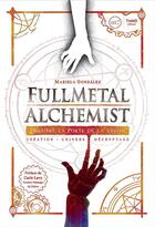 Couverture du livre « Fullmetal Alchemist ; derrière la porte de la vérité » de Mariela Gonzalez aux éditions Third Editions