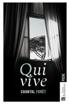 Couverture du livre « Qui-vive » de Chantal Foret aux éditions Bonneton