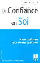 Couverture du livre « La confiance en soi » de Bellenger L aux éditions Esf