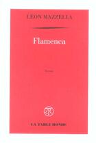 Couverture du livre « Flamenca » de Leon Mazzella aux éditions Table Ronde