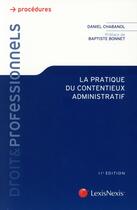 Couverture du livre « La pratique du contentieux administratif » de Daniel Chabanol aux éditions Lexisnexis