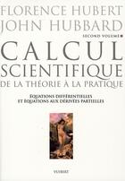 Couverture du livre « Calcul scientifique t.2 ; équations différentielles et équations aux dérivées partielles » de Hubert F. aux éditions Vuibert