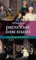 Couverture du livre « Mémoires de la princesse Daschkoff » de Princesse Daschkoff aux éditions Mercure De France