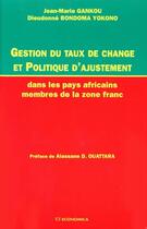 Couverture du livre « Gestion Taux Change Politique » de Gankou J-M. aux éditions Economica