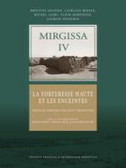 Couverture du livre « Mirgissa IV : la forteresse haute et les enceintes » de Brigitte Gratien aux éditions Ifao