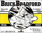 Couverture du livre « Brick Bradford t.2 ; 1938-1939 » de Gray et Ritt aux éditions Futuropolis