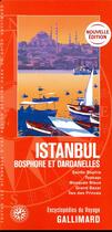 Couverture du livre « Istanbul ; Bosphore et Dardanelles ; Sainte-Sophie, Topkapi, Mosquée Bleue, Grand Bazar, Îles des Princes (édition 2019) » de Collectif Gallimard aux éditions Gallimard-loisirs