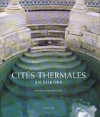 Couverture du livre « Cites thermales en europe » de Mihail Moldoveanu aux éditions Actes Sud