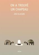 Couverture du livre « On a trouvé un chapeau » de Jon Klassen aux éditions Milan