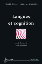 Couverture du livre « Langues et cognition » de Claude Vandeloise aux éditions Hermes Science Publications
