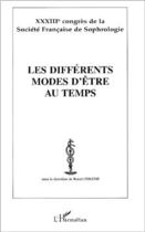 Couverture du livre « Les différents modes d'être au temps » de Benoit Fouche aux éditions L'harmattan