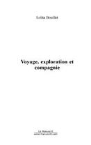 Couverture du livre « Voyage, exploration et compagnie » de Bouillet-L aux éditions Editions Le Manuscrit