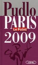 Couverture du livre « Pudlo Paris Le Point (édition 2009) » de Gilles Pudlowski aux éditions Michel Lafon
