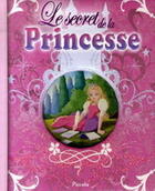 Couverture du livre « Le secret de la princesse » de Piccolia aux éditions Piccolia