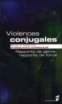 Couverture du livre « Violences conjugales ; rapports de genre, rapports de force » de Abdelhafid Hammouche aux éditions Pu De Rennes
