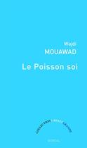 Couverture du livre « Le poisson soi » de Wajdi Mouawad aux éditions Boreal