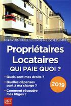Couverture du livre « Propriétaires locataires ; qui paie quoi ? (édition 2019) » de Patricia Gendrey et Michele Auteuil aux éditions Prat Editions
