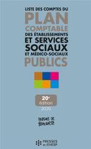 Couverture du livre « Liste des comptes du Plan Comptable des établissements et services sociaux et médico-sociaux publics (édition 2020) » de Jean-Marc Le Roux aux éditions Ehesp