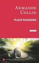 Couverture du livre « Place passager » de Armande Collin aux éditions Ramsay