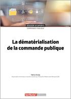 Couverture du livre « La dématérialisation de la commande publique (2e édition) » de Fabrice Strady aux éditions Territorial