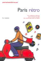 Couverture du livre « Paris retro » de Lemonier Marc aux éditions Parigramme