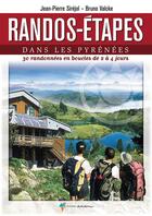 Couverture du livre « Randos-étapes dans les Pyrénées ; 30 randonnées en boucles de 2 à 4 jours » de Bruno Valcke et Jean-Pierre Sirejol aux éditions Rando