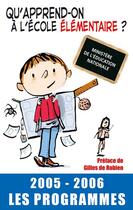Couverture du livre « Qu'apprend-on a l'ecole maternelle ? 2005-2006, les programmes (édition 2005/2006) » de Canope/Robien aux éditions Xo