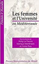 Couverture du livre « Les femmes et l'université en Méditerranée » de Membra Lefeuvre aux éditions Pu Du Midi