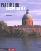 Couverture du livre « Patrimoine hospitalier » de Petillot/Fessy aux éditions Scala