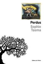 Couverture du livre « Perdus » de Sophie Tasma aux éditions Editions De L'olivier