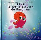 Couverture du livre « Rama la petite pieuvre de Rangiroa » de Irene Bertaud et Fabrice Holbe aux éditions Mers Australes