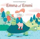 Couverture du livre « Emma et Emmi » de Coralie Saudo et Raphaelle Michaud aux éditions Epsilon
