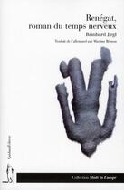 Couverture du livre « Renégat, roman du temps nerveux » de Reinhard Jirgl aux éditions Quidam