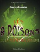 Couverture du livre « Les 9 poisons de la pensée maçonnique » de Jacques Fontaine aux éditions La Hutte