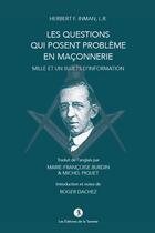 Couverture du livre « Les questions qui posent probleme en maconnerie - mille et un sujets d'information » de Inman/Dachez aux éditions La Tarente