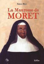 Couverture du livre « La mauresse de Moret » de Serge Bile aux éditions Cercle Media