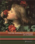 Couverture du livre « The pre-raphaelite language of flowers (art flexi) » de Mancoff Debra aux éditions Prestel
