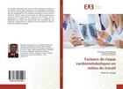 Couverture du livre « Facteurs de risque cardiometaboliques en milieu du travail - prise en charge » de Rabhi Abdelhai aux éditions Editions Universitaires Europeennes