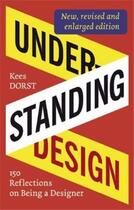 Couverture du livre « Understanding design » de Kees Dorst aux éditions Bis Publishers