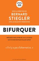 Couverture du livre « Bifurquer : il n'y a pas d'alternative » de Bernard Stiegler et . Collectif aux éditions Les Liens Qui Liberent