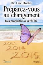 Couverture du livre « Préparez-vous au changement » de Luc Bodin aux éditions Editions Humanis