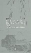 Couverture du livre « Propos intempestifs sur le Tchouang-tseu » de Jean Levi aux éditions Allia