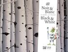 Couverture du livre « Noir & blanc / black & white » de Helene Kerillis et Guillaume Trannoy aux éditions Leon Art Stories
