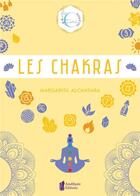 Couverture du livre « Les essentiels ; les chakras » de Margarita Alcantara aux éditions Amethyste