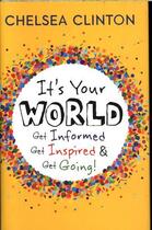 Couverture du livre « It'S Your World » de Chelsea Clinton aux éditions Children Pbs